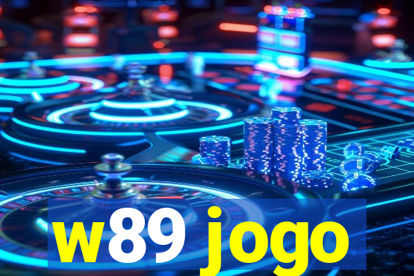 w89 jogo